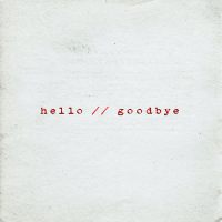 HELLO//GOODBYE (Single)