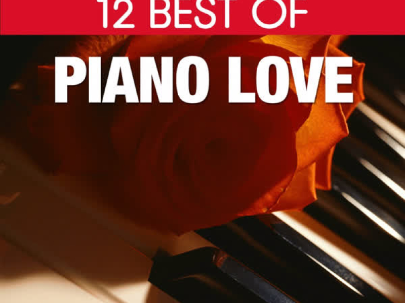 12 Best Of Piano Love