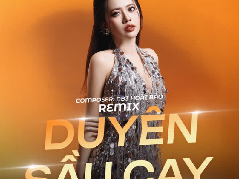 Duyên Sầu Cay (Remix) (Single)