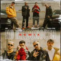 No Me Conocen (Remix) (Con Duki, Rei & Tiago Pzk) (Single)