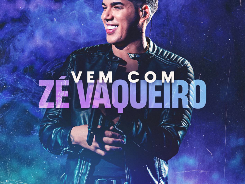 Vem Com o Zé Vaqueiro (Ao Vivo) (EP)