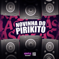 NOVINHA DO PIRIKITO (Single)