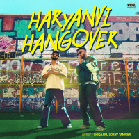 Haryanvi Hangover (Single)