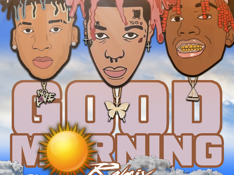 Good Morning (Remix) (Single)