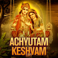 Achyutam Keshvam (Lofi) (Single)