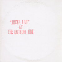 Jukes Live At The Bottom Line