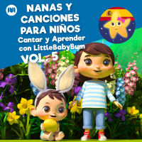 Nanas y Canciones para Niños, Vol. 5 (Cantar y Aprender con LittleBabyBum)