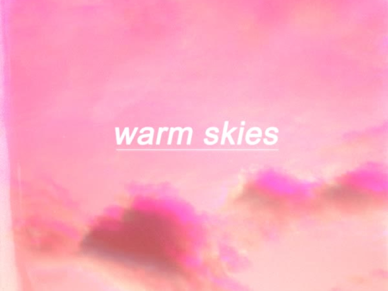 warm skies (Single)