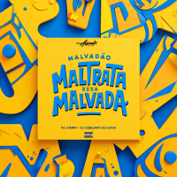 Malvadão Maltrata Essa Malvada (Single)