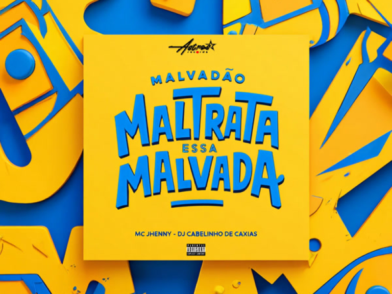 Malvadão Maltrata Essa Malvada (Single)