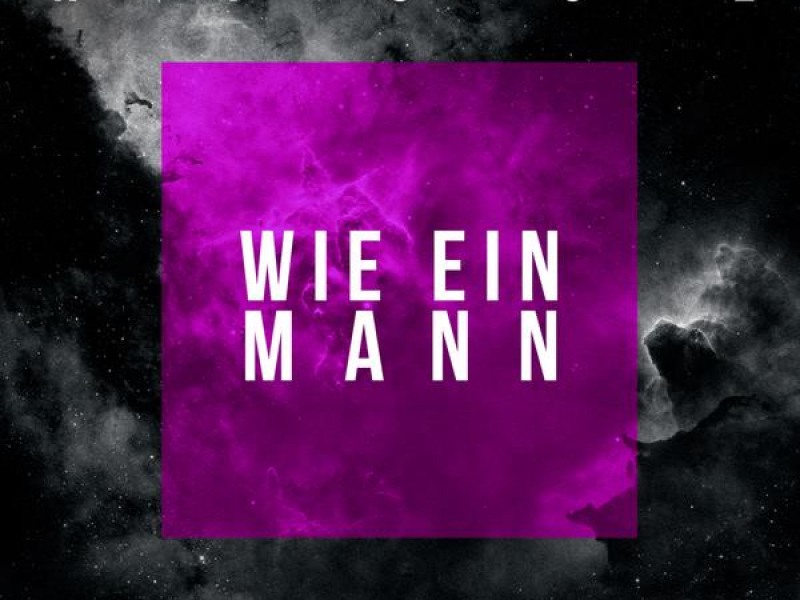 Wie ein Mann (Single)