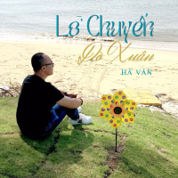 Lỡ Chuyến Đò Xuân (Single)