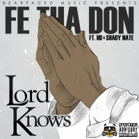 Lord Knows (feat. Hd & Shady Nate) (Single)