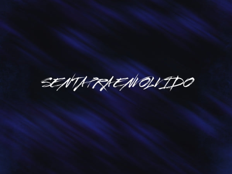 SENTA PRA ENVOLVIDO (Single)