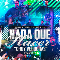 Nada Que Hacer “Chuy Verduras” (En Vivo) (Single)