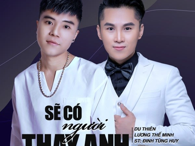 Sẽ Có Người Thay Anh (Single)
