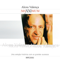 Maxximum - Alceu Valenca