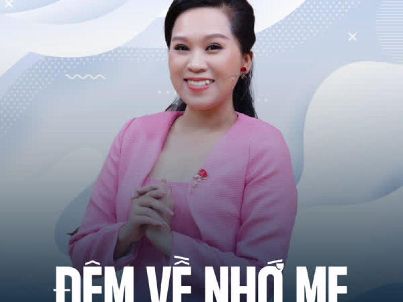 Đêm Về Nhớ Mẹ (Single)