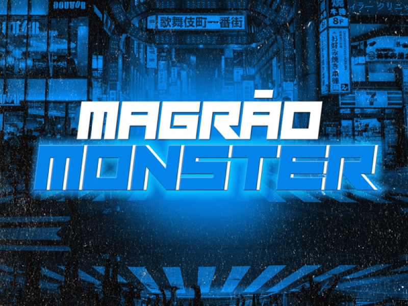 Magrão Monster (Single)