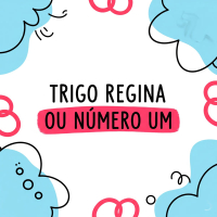 Trigo Regina ou Número Um (Single)
