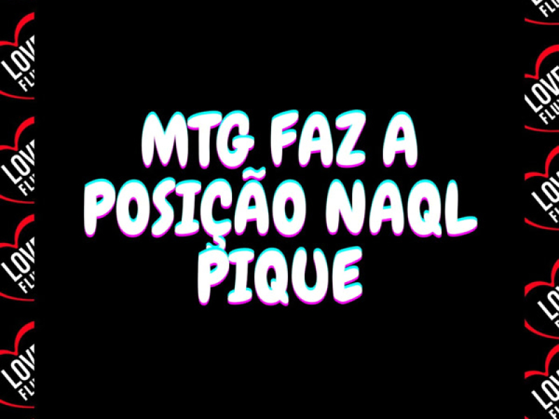 Mtg Faz a Posição Naql Pique (Single)