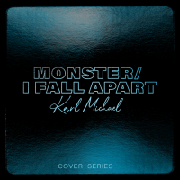 Monster / I Fall Apart (Single)