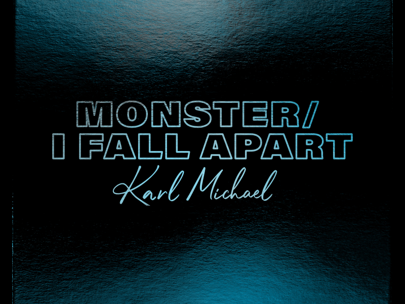 Monster / I Fall Apart (Single)