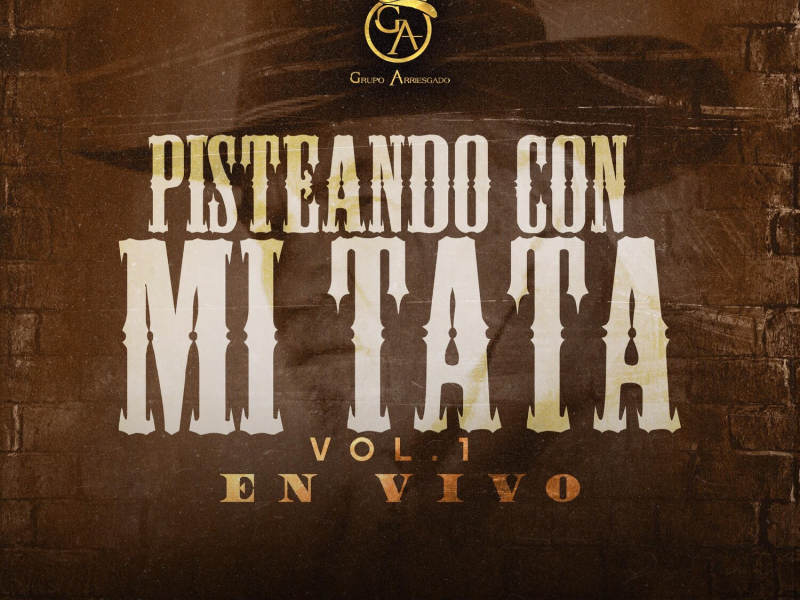 Pistiando Con Mi Tata, Vol. 1 (En Vivo)