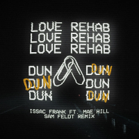 Love Rehab (Dun Dun) (Sam Feldt Remix) (Single)