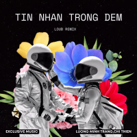 Tin Nhắn Trong Đêm (LouB Remix) [Full Instrumental] (Single)