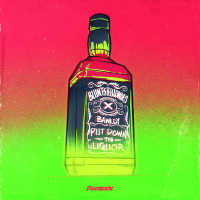 Put Down The Liquor (Single)