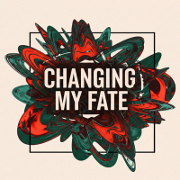 Changing My Fate (Single)