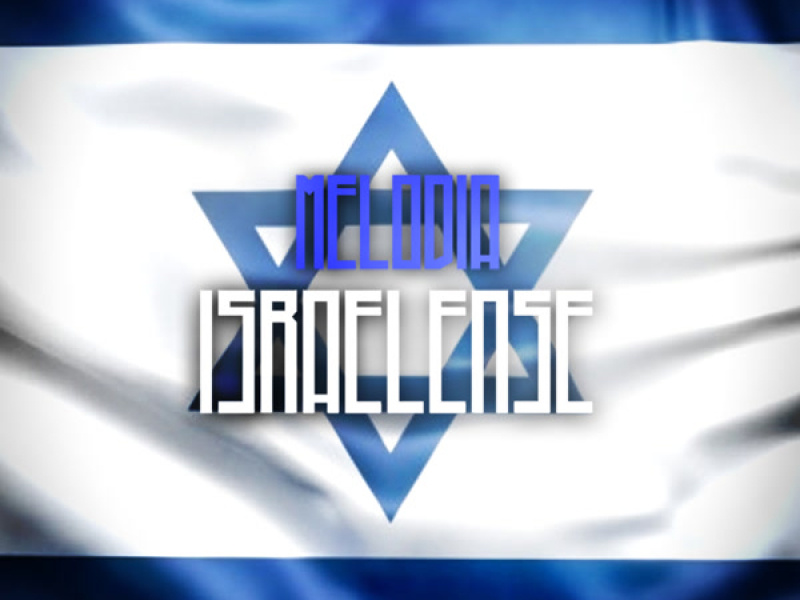 MELODIA ISRAELENSE (Single)