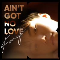 Ain't Got No Love (Single)