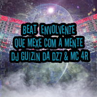 BEAT ENVOLVENTE QUE MEXE COM A MENTE (Single)
