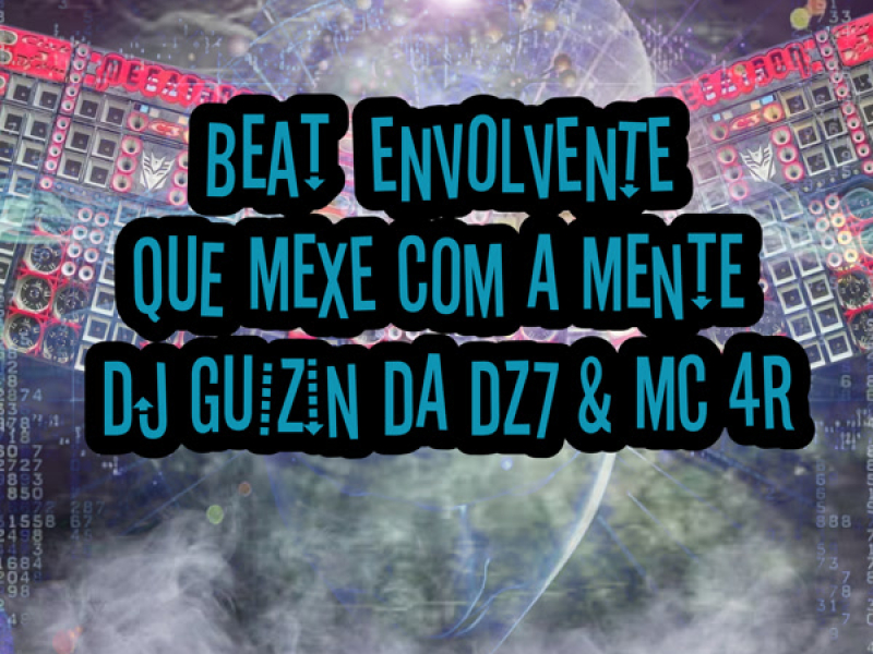 BEAT ENVOLVENTE QUE MEXE COM A MENTE (Single)