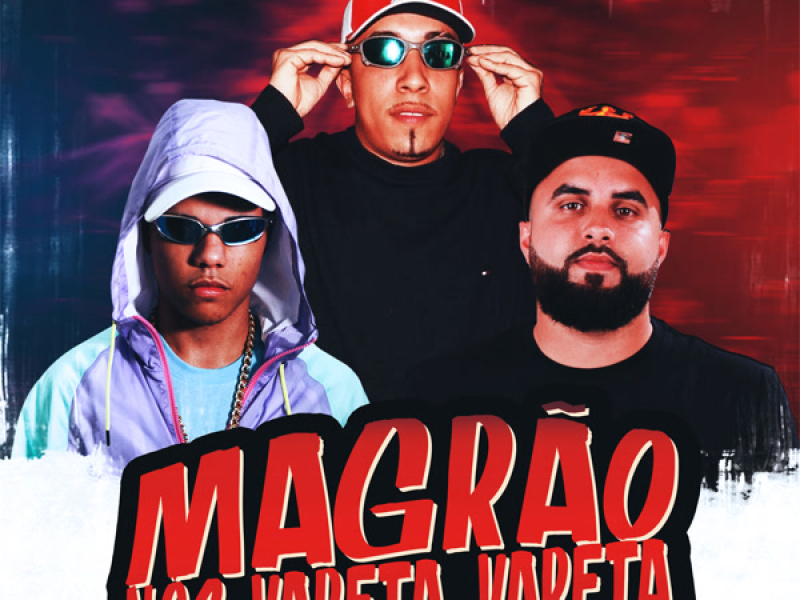 Magrão Nos Vareta, Vareta (Single)