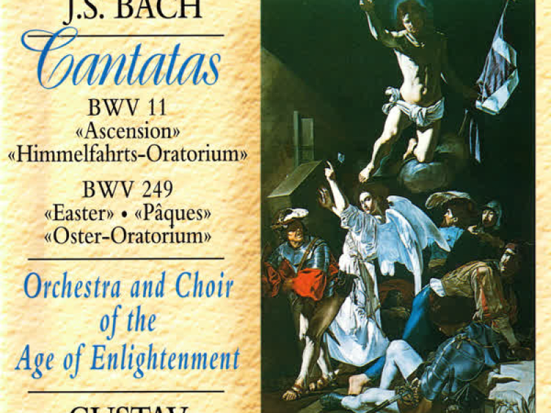 J.S. Bach: Easter Oratorio; Ascension Oratorio