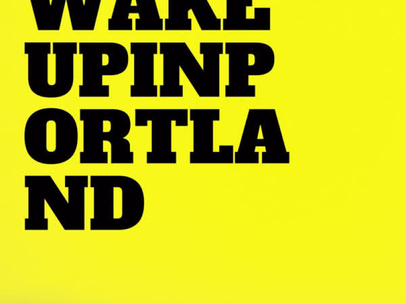 Wake up in Portland (Single)