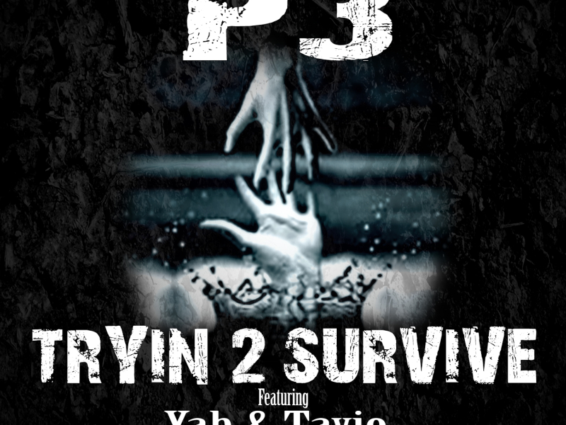 Tryin 2 Survive (feat. Yab & Tavio) (Single)