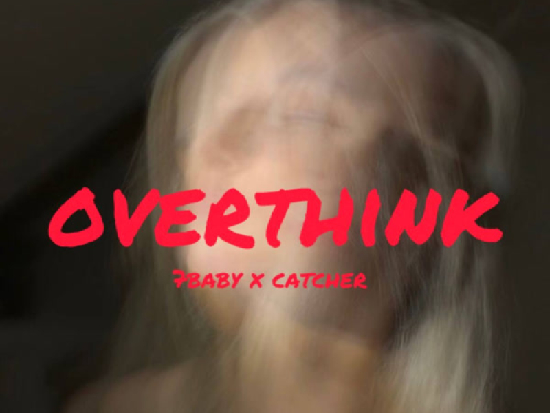 OVERTHINK (Single)