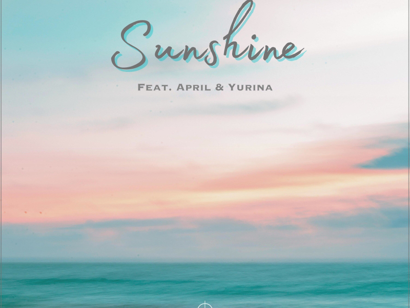 Sunshine (feat. YurinaKuma & MissArtistApril) (Single)