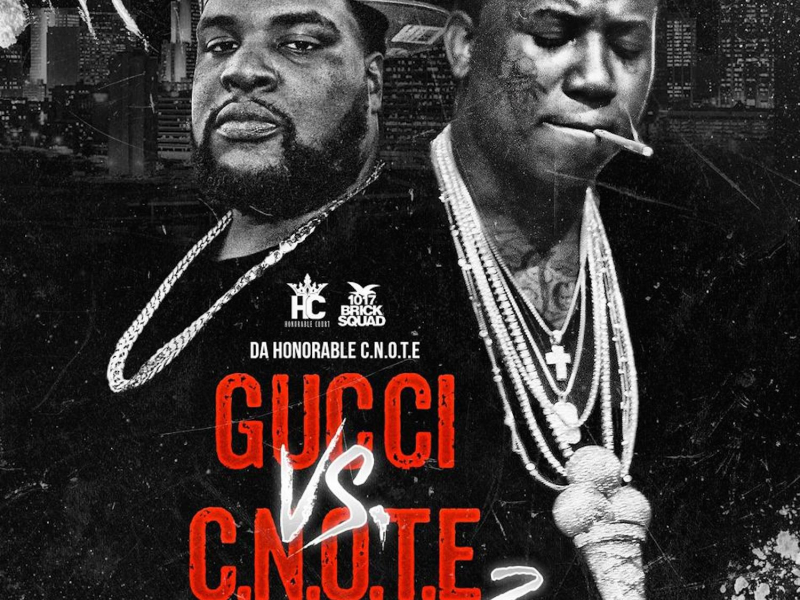 Gucci Vs. C-Note, 2