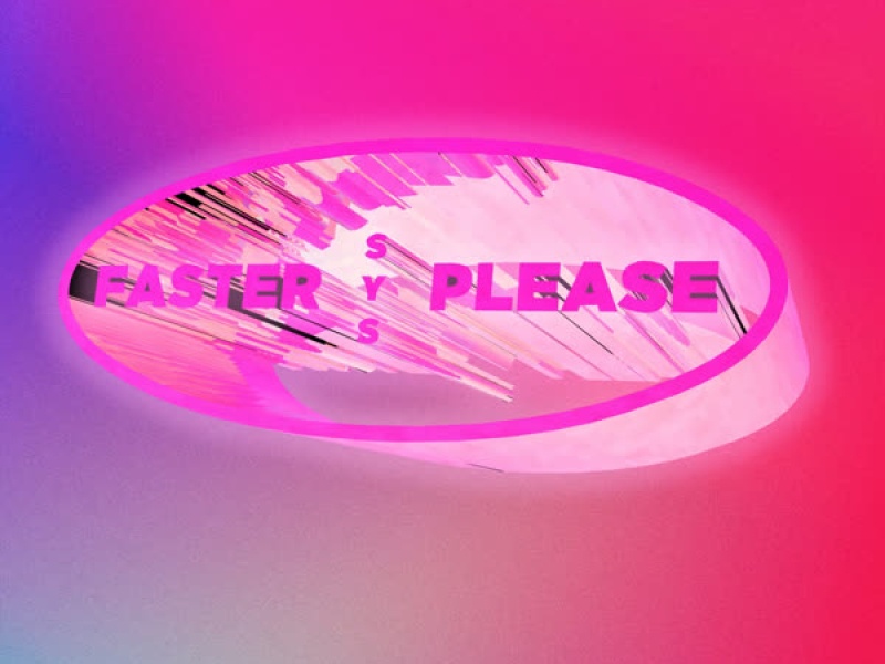 Faster Please (Single)