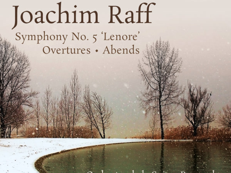 Raff: Symphony No. 5, Overtures & Abends