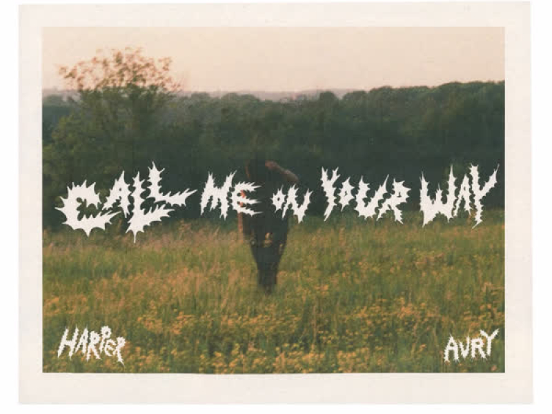 Call Me On Your Way (Single)