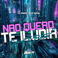 Não Quero te iludir Só Quero ti Botar (Single)