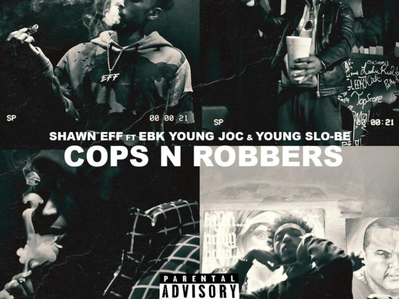 Cops N Robbers (feat. EBK Young Joc & Young Slo-Be)