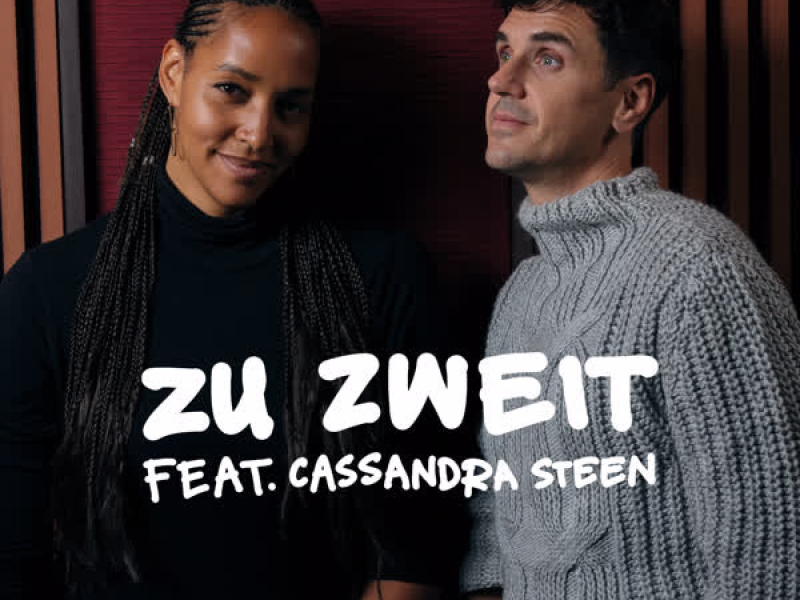 Zu Zweit (feat. Cassandra Steen) (Single)