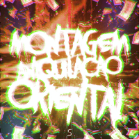 MONTAGEM ANIQUILAÇÃO ORIENTAL (Single)